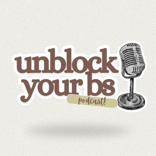 Unblock Your BS
