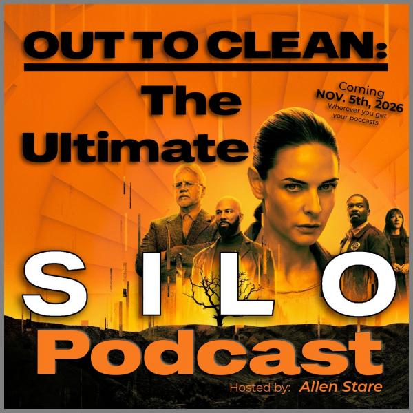 Out to Clean: The Ultimate SILO Podcast