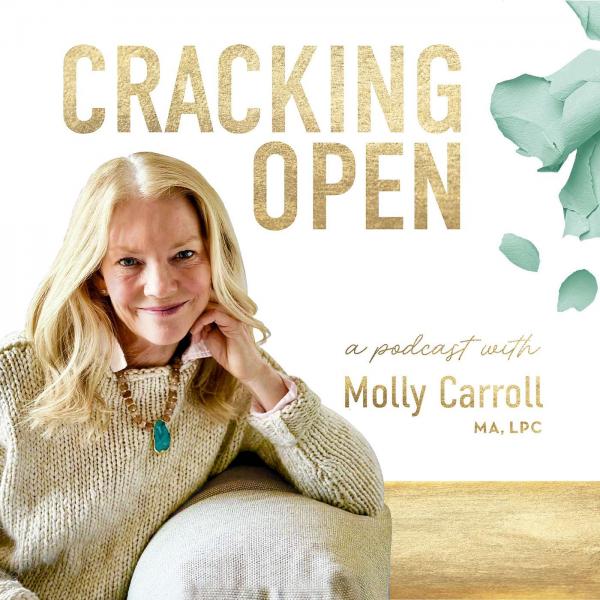 Cracking Open with Molly Carroll
