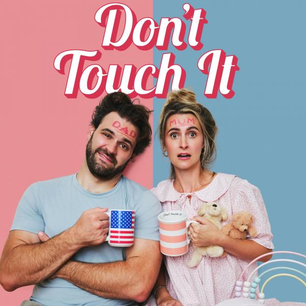Don’t Touch It