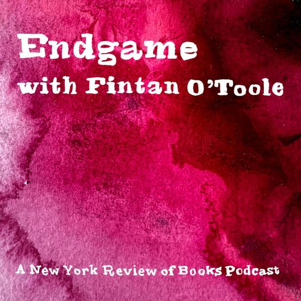 Endgame with Fintan O’Toole