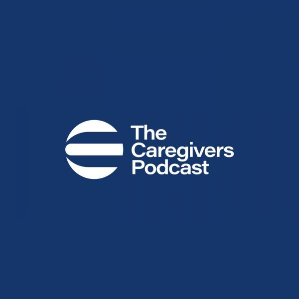 The Caregivers Podcast