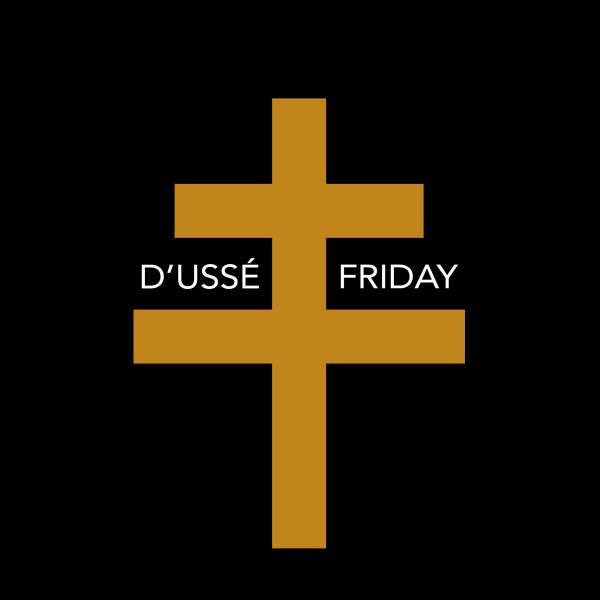 D’USSE Friday