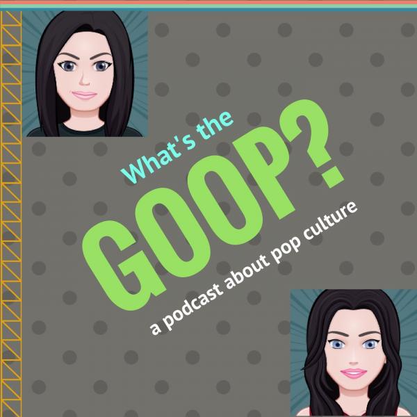 What’s the Goop?